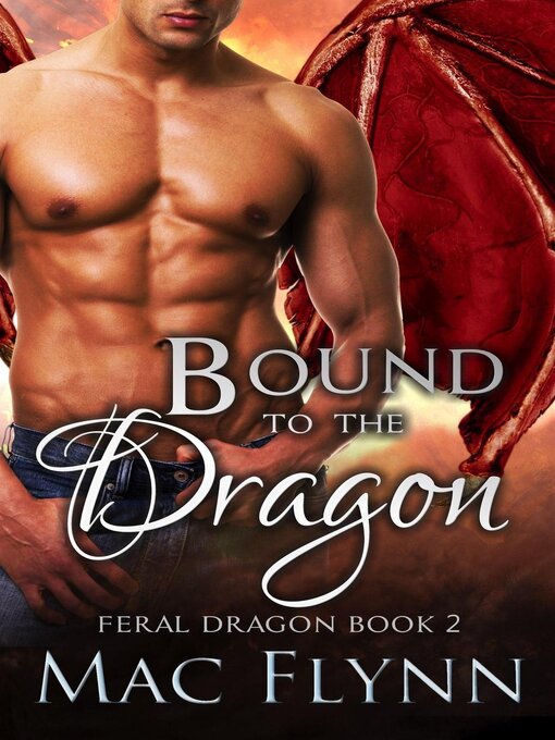 Title details for Bound to the Dragon by Mac Flynn - Available